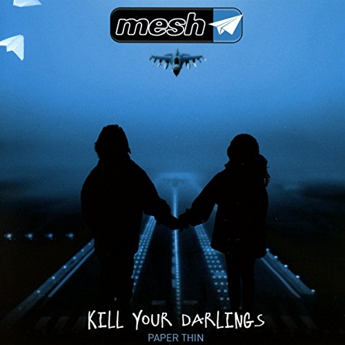 Mesh - Kill Your Darlings