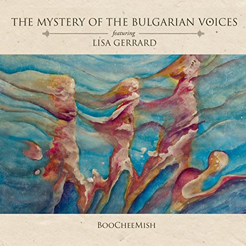 the Feat. Lisa Ge Mystery of the Bulgerian Voices - Boocheemish