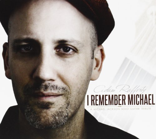 Adam Rafferty - I Remember Michael [a Michael