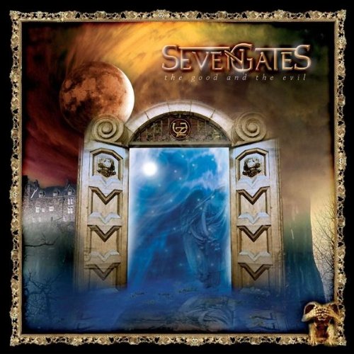 Seven Gates - The Good And The Evil