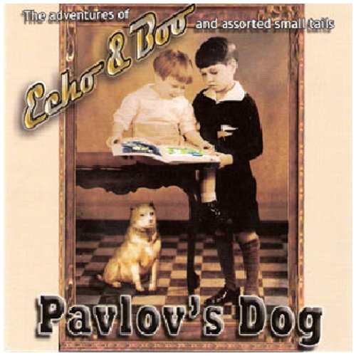 Pavlov'S Dog - Echo & Boo