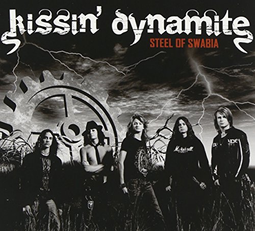 Kissin' Dynamite - Steel of Swabia (Digipak/Re-Release)