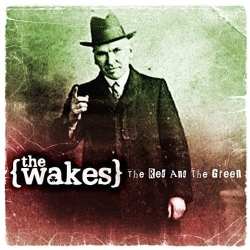 Wakes , The - The Red And The Green