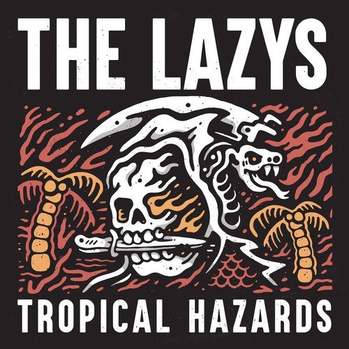 the Lazys - Tropical Hazards