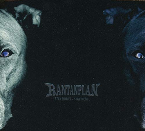 Rantanplan - Stay Rudel-Stay Rebel (Digipak)