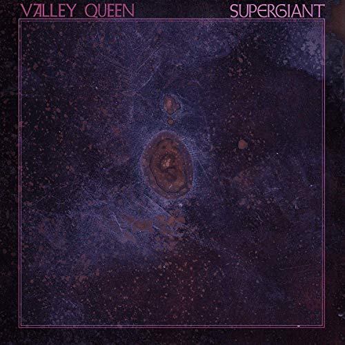 Valley Queen - Supergiant