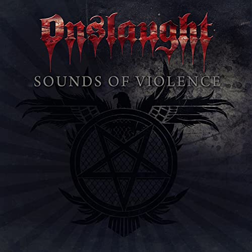 Onslaught - Sounds Of Violence (Reissue)