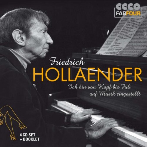 Friedrich Holländer - Ich bin von Kopf bis Fuß auf Musik eingestellt