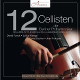 12 Cellisten der Berliner Philharmoniker - Fleur de Paris