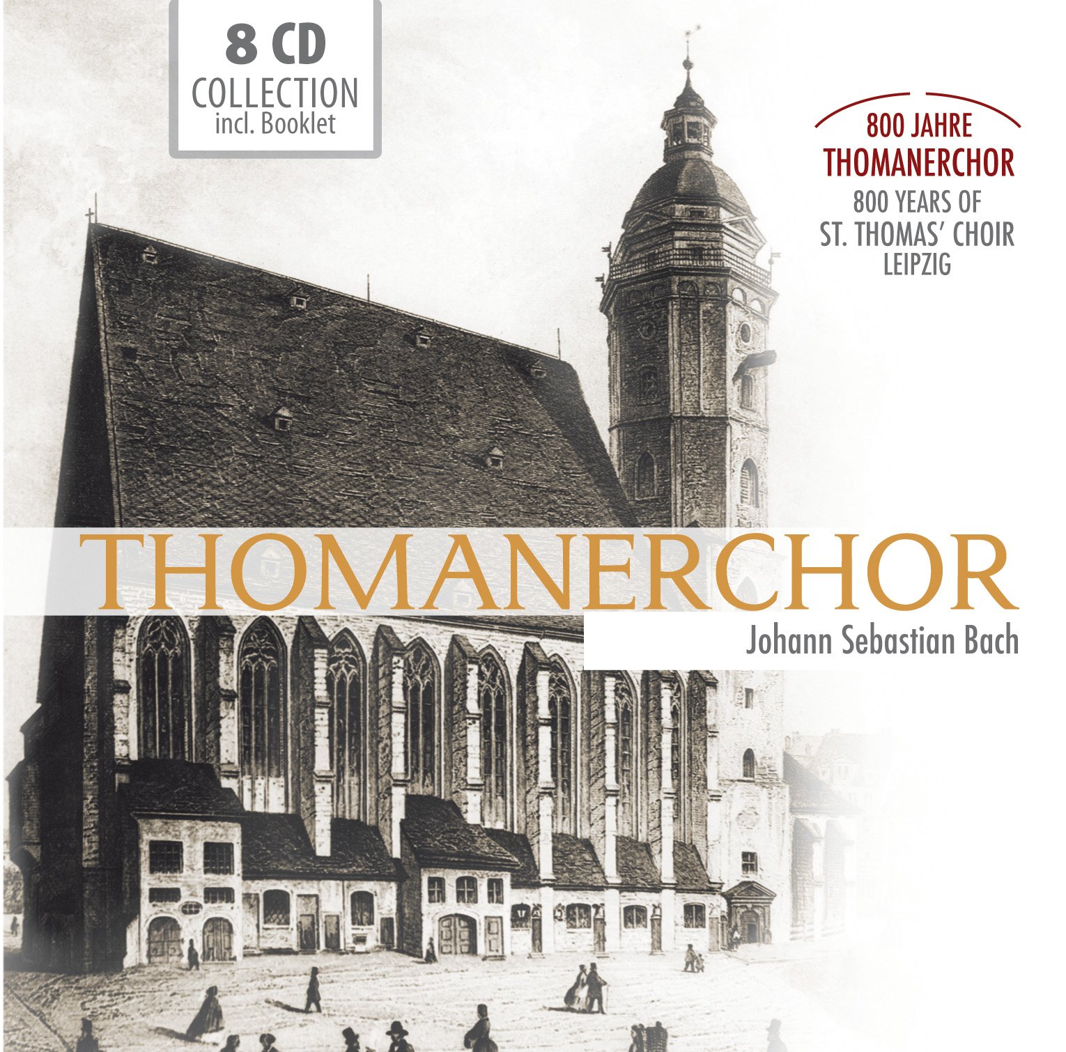 Thomanerchor - 800 Jahre Thomanerchor - Johann Sebastian Bach