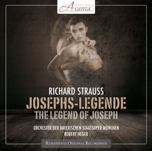 Strauss , Richard - Josephs-Legende / The Legend Of Joseph (Heger) (Remastered)