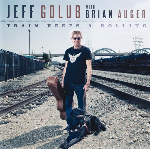 - Jeff Golub with Brian Auger: Train Keeps A Rolling