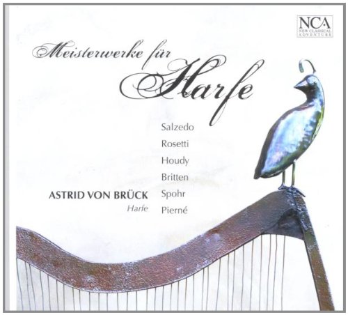 Brück , Astrid von - Meisterwerke für Harfe - Salzedo, Rosetti, Houdy, Britten, Spohr, Pierne