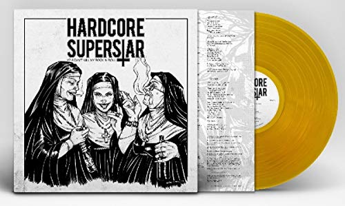 Hardcore Superstar - You Can't Kill My Rock 'N Roll [Vinyl LP]