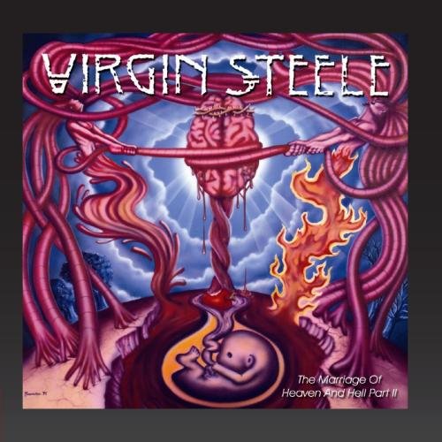 Virgin Steele - The Marriage Of Heaven And Hell Pt. II