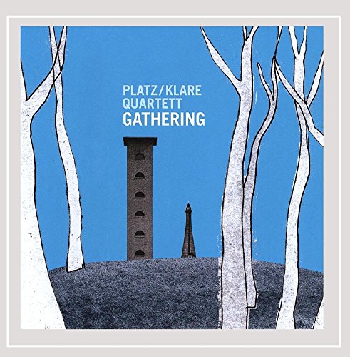 Platz / Klare Quartett - Gathering