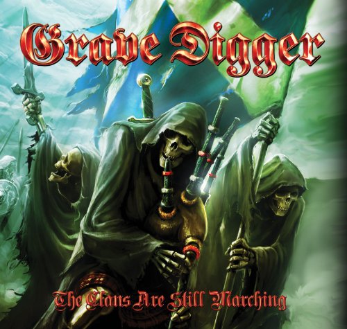 Grave Digger - The Clans Are Still Marching