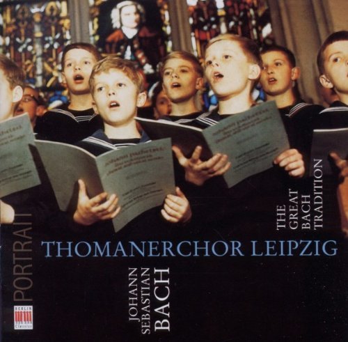 Thomanerchor Leipzig - The Great Bach Tradition