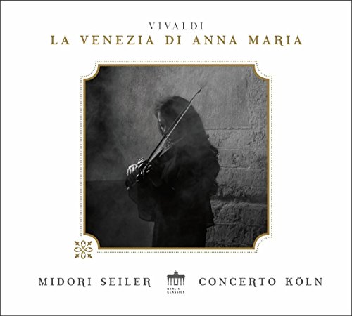 Vivaldi , Antonio - La Venezia Di Anna Maria (Seiler, Concerto Köln)