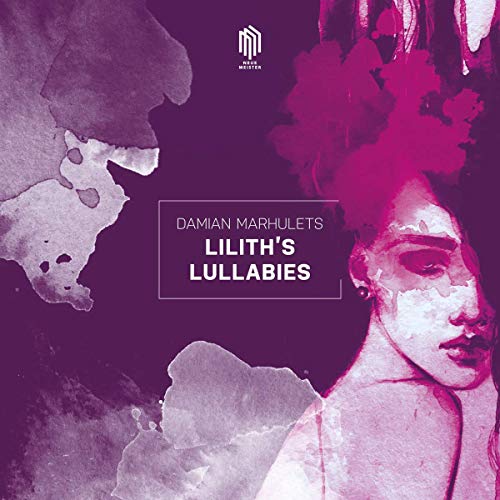 Marhulets , Damian - Lilith's Lullabies