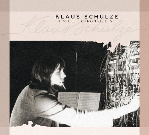 Klaus Schulze - La Vie Electronique Vol.6