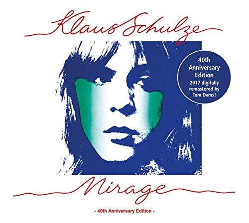 Klaus Schulze - Mirage (40th Anniversary Edition)