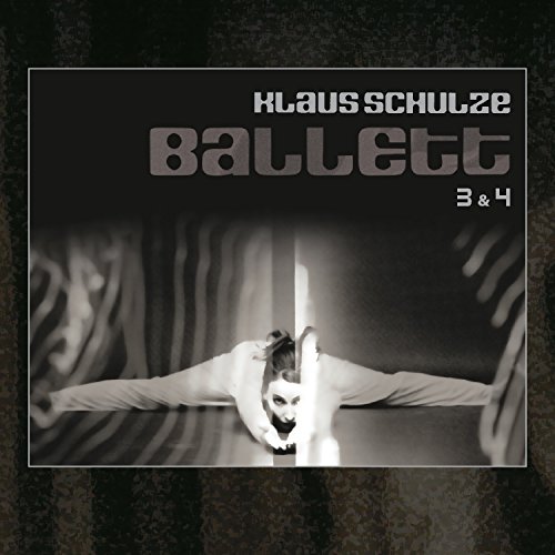 Klaus Schulze - Ballett 3 & 4 (Bonus Edition)