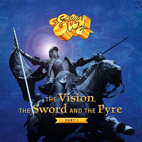 Eloy - The Vision, The Sword And The Pyre Part I (Vinyl)