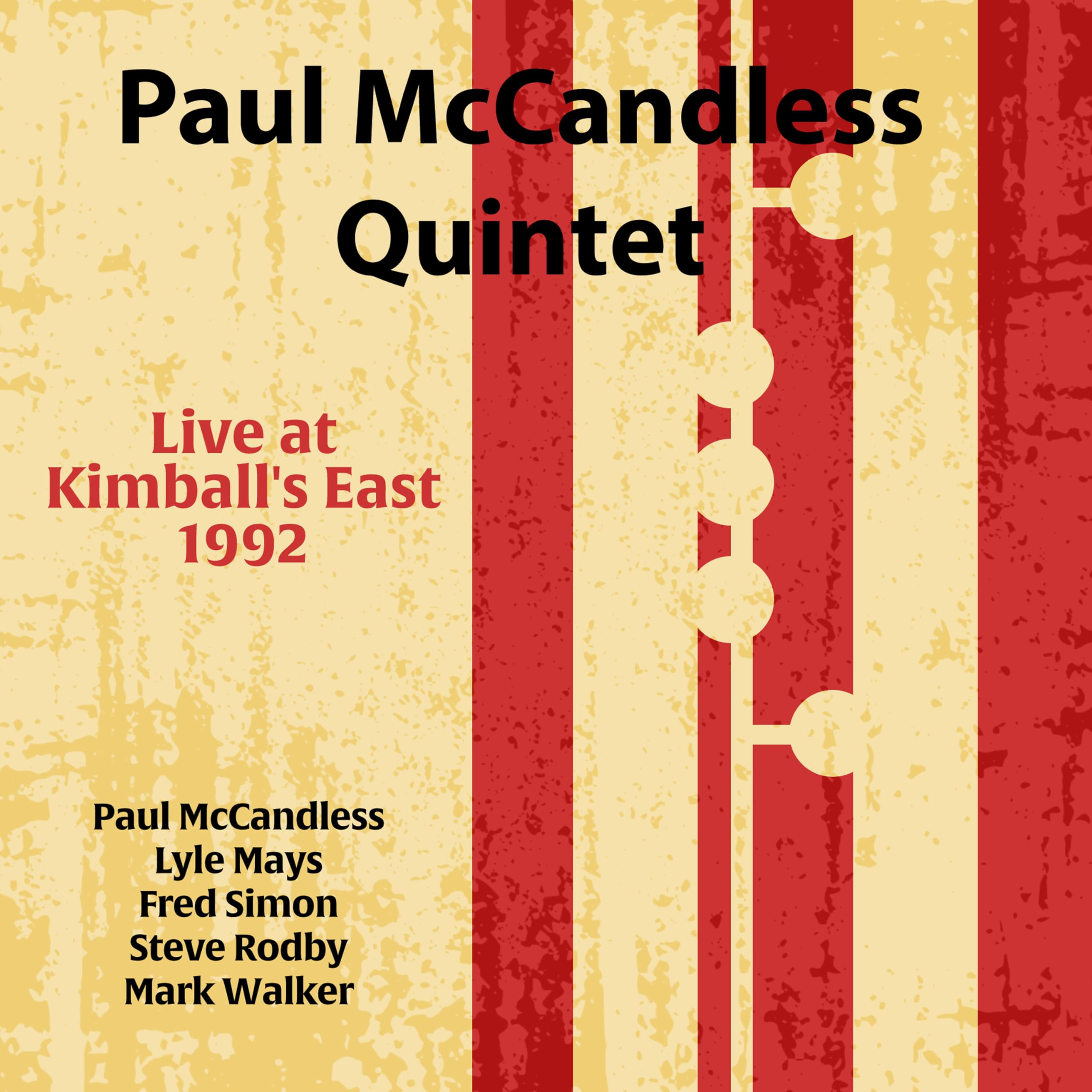 Paul Mccandless Quintet - Live at Kimball's East 1992