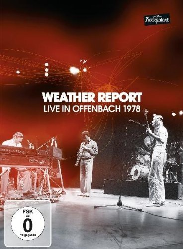  - Weather Report - Live in Offenbach 1978