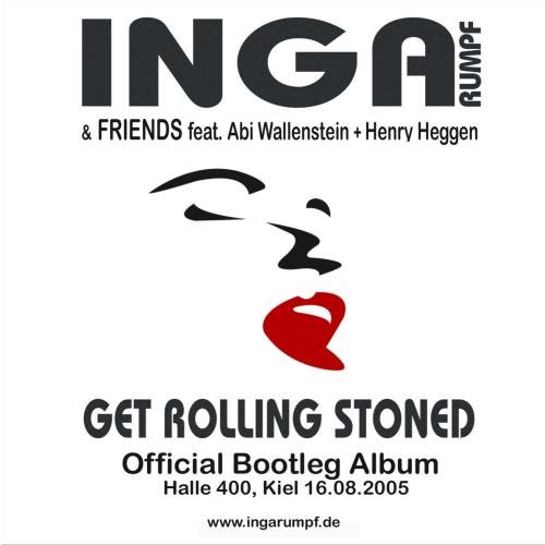 - Get Rolling Stoned 2005 Kiel