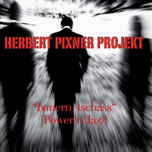 Herbert Pixner Projekt -