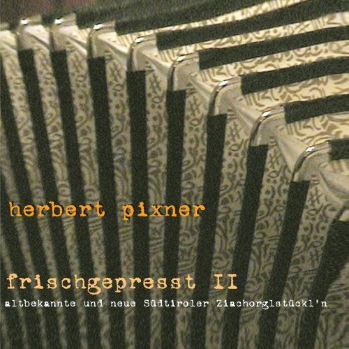 Herbert Pixner Trio - Frischgepresst II