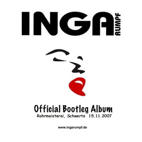 Inga Rumpf - Official Bootleg Album - Schwerte Rohrmeisterei