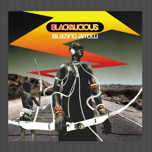 Blackalicious - Blazing Arrow