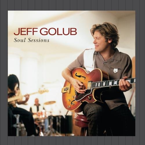 Jeff Golub - Soul Sessions