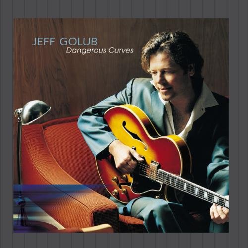Jeff Golub - Dangerous Curves