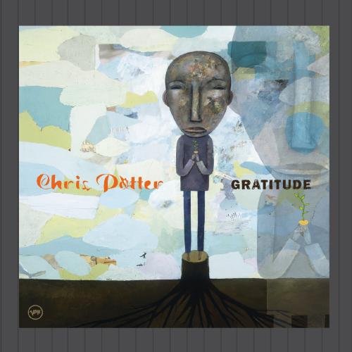 Chris Potter - Gratitude