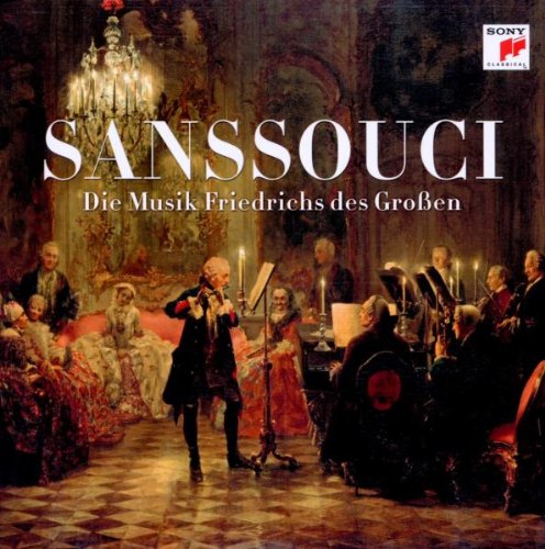 Sampler - Sanssouci: Die Musik Friedrichs des Großen (Vogler, Galway, Goebel)