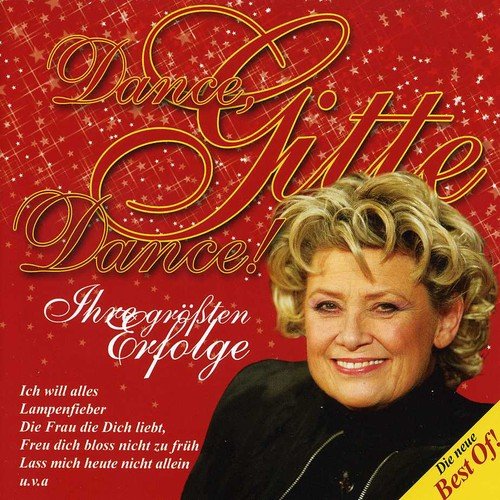 Haenning , Gitte - Dance, Gitte, Dance! Ihre größten Erfolge (Die neue Best Of!)