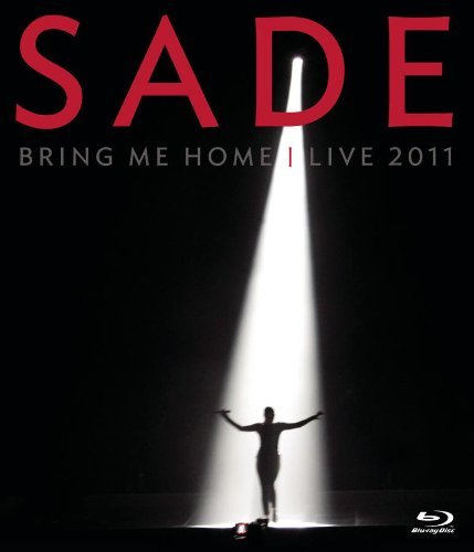 Sade - Sade - Bring Me Home/Live 2011 [Blu-ray]