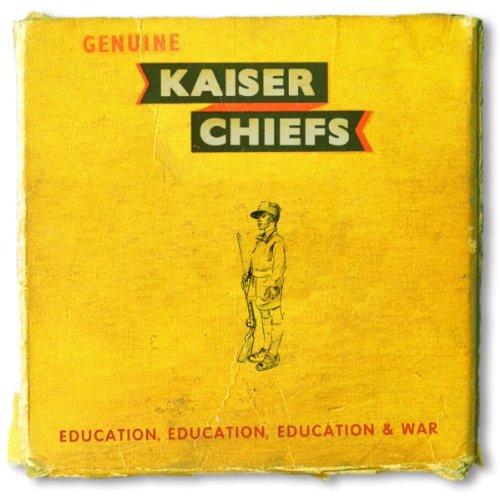 Kaiser Chiefs - Education,Education,Education & War