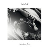 Park , Karin - Apocalypse Pop