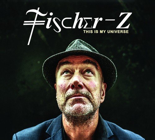 Fischer-Z - This Is My Universe