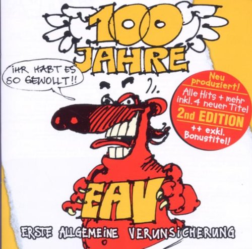 Erste Allgemeine Verunsicherung - 100 Jahre EAV / 2nd EDITION