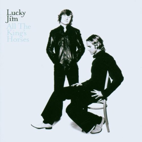 Lucky Jim - All The King's Horses