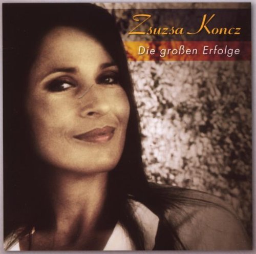 Koncz , Zsuzsa - Die Großen Erfolge