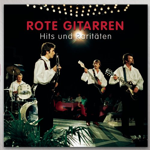 Rote Gitarren - Hits und Raritäten (melodie & rhythmus)