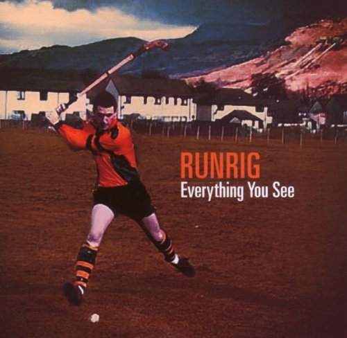 Runrig - Everything You See