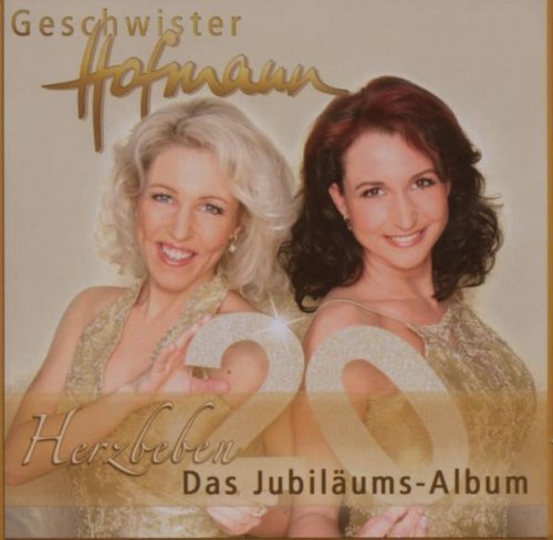 Geschwister Hofmann - Herzbeben-das Jubiläumsalbum